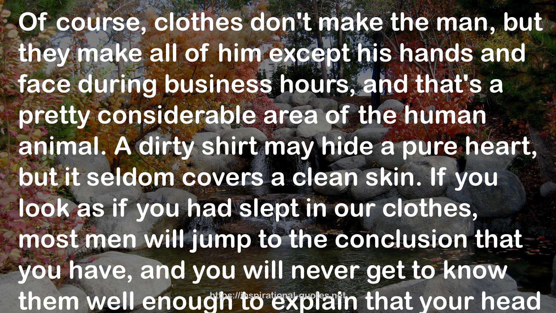 A dirty shirt  QUOTES