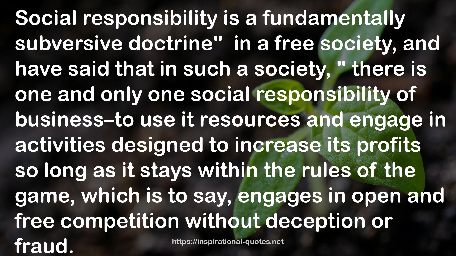 only one social responsibility  QUOTES