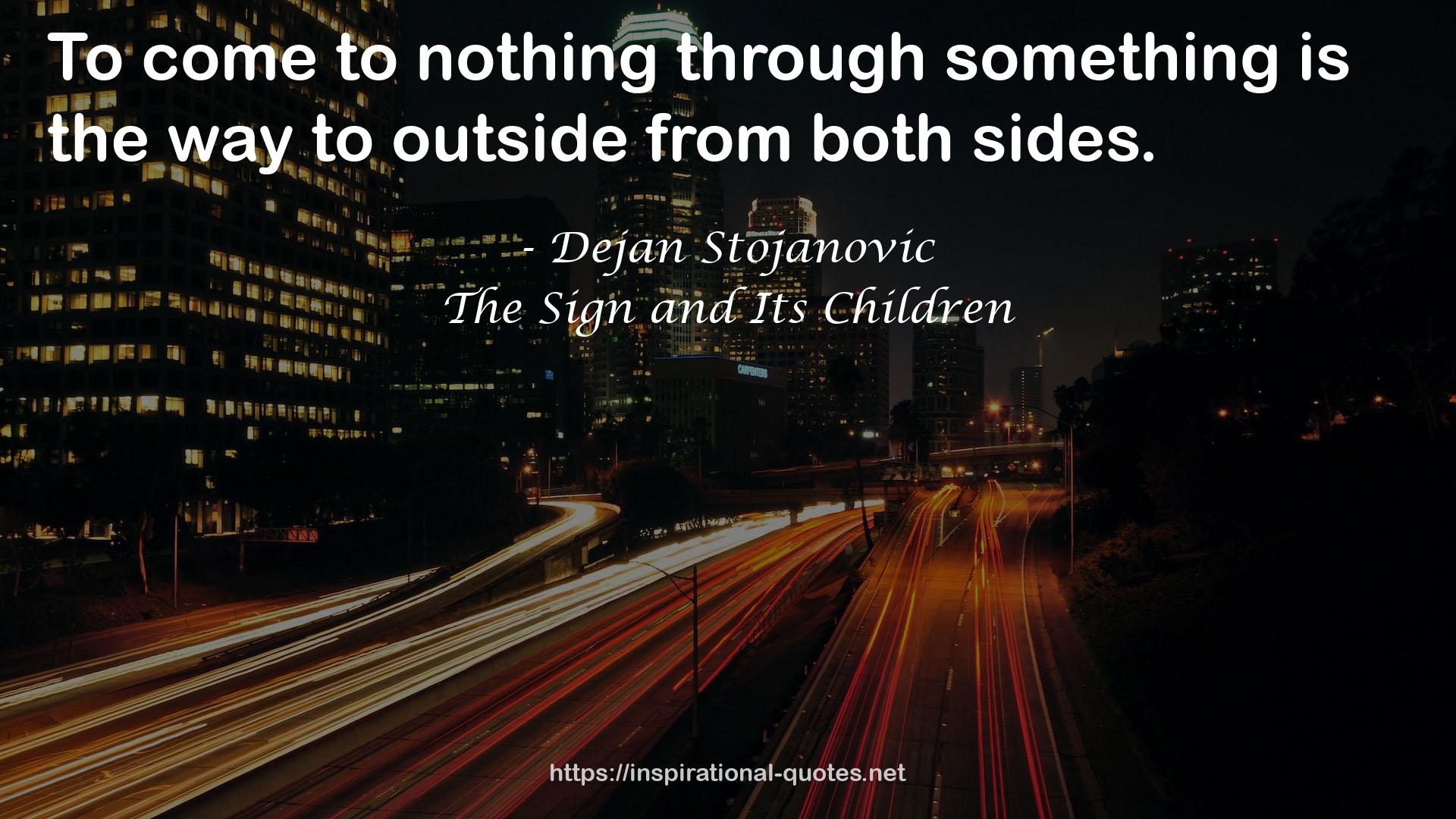 The Sign and Its Children QUOTES