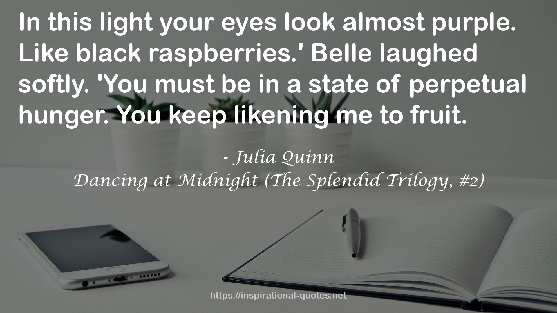 Dancing at Midnight (The Splendid Trilogy, #2) QUOTES