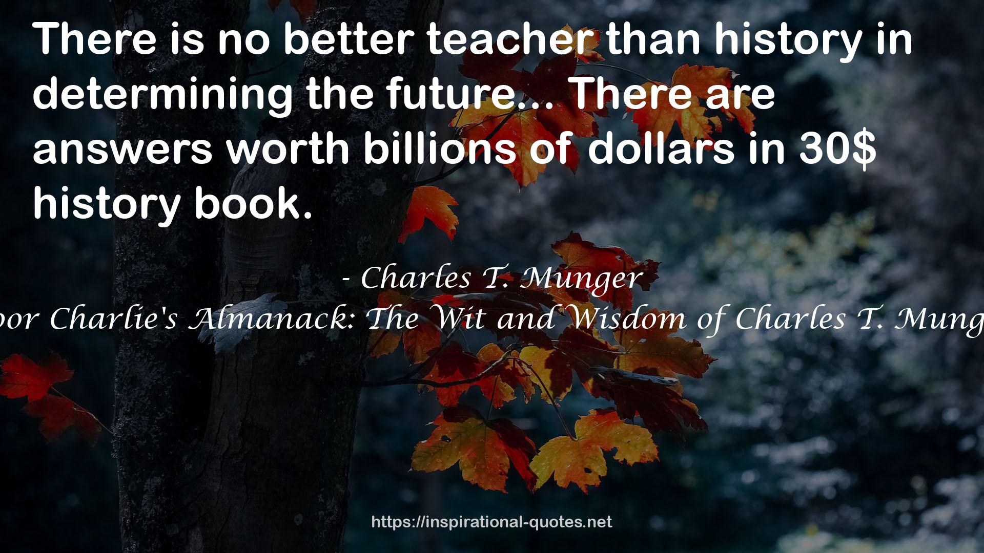 Poor Charlie's Almanack: The Wit and Wisdom of Charles T. Munger QUOTES