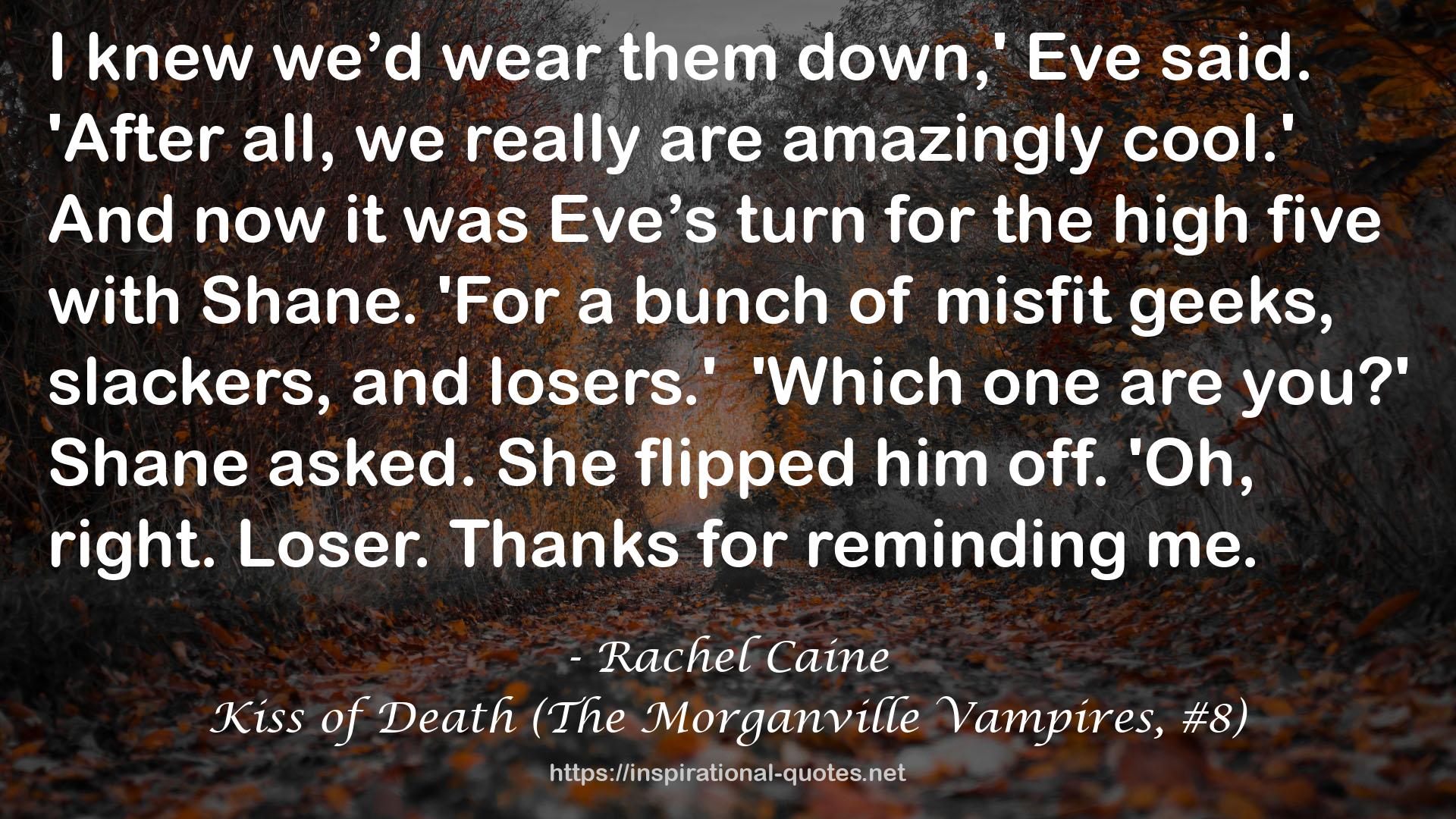 Kiss of Death (The Morganville Vampires, #8) QUOTES