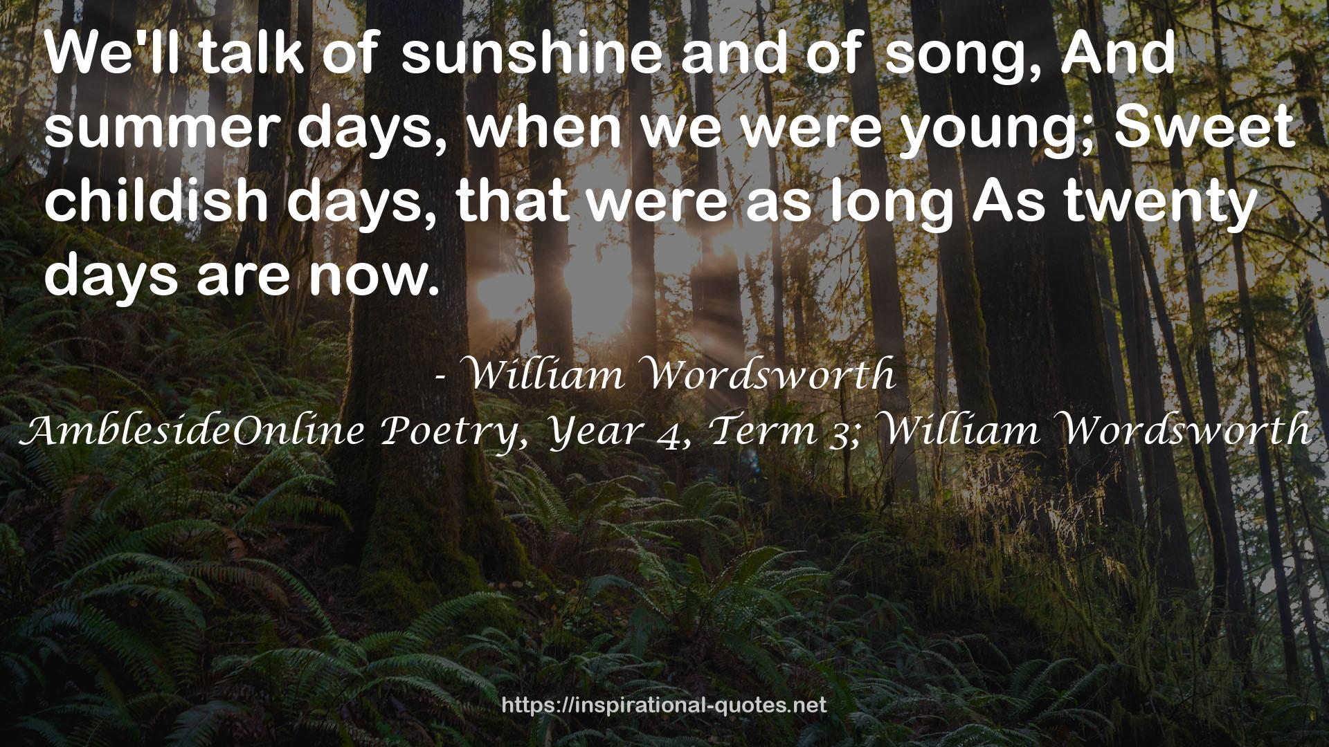 AmblesideOnline Poetry, Year 4, Term 3; William Wordsworth QUOTES