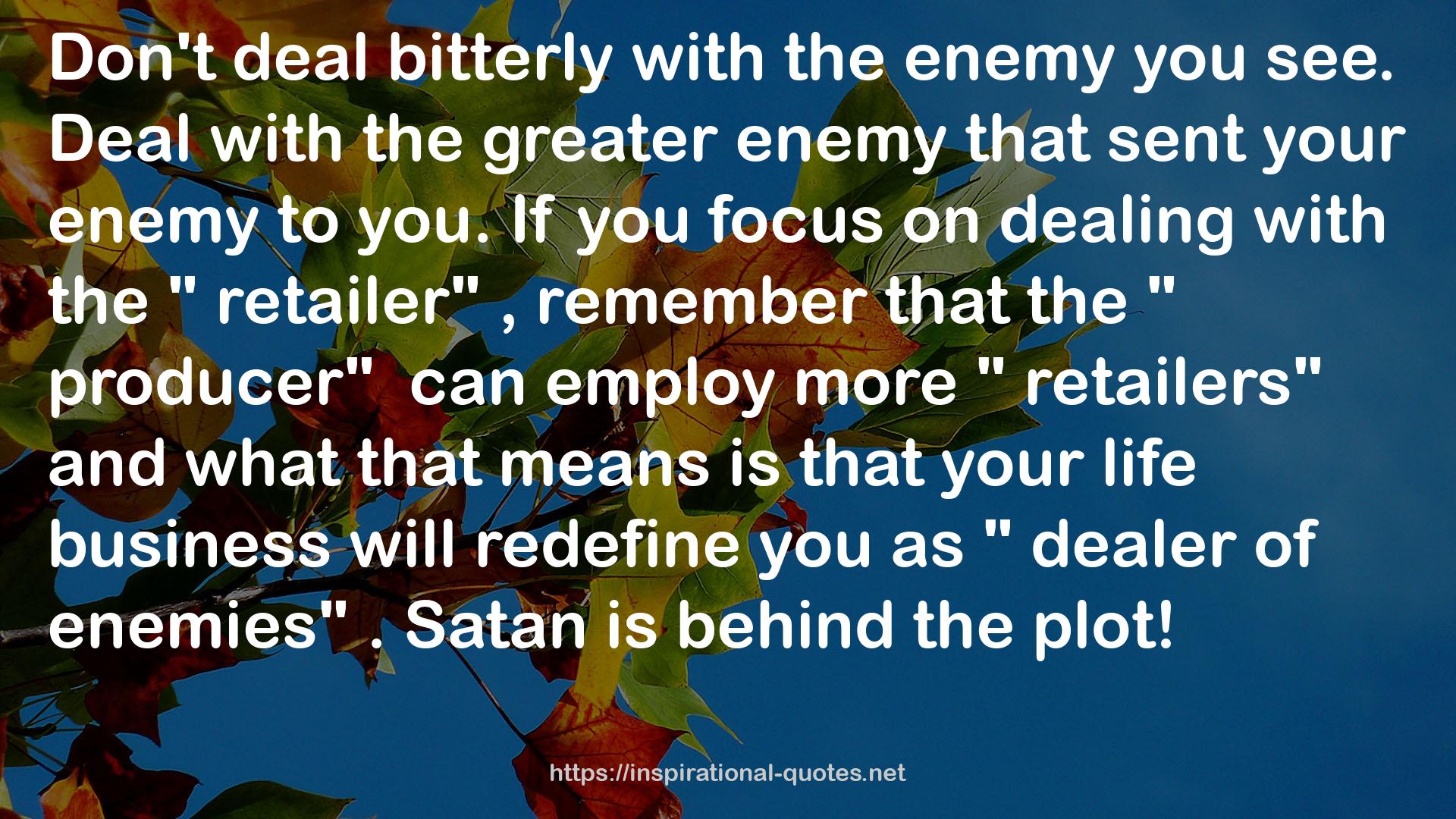 the greater enemy  QUOTES