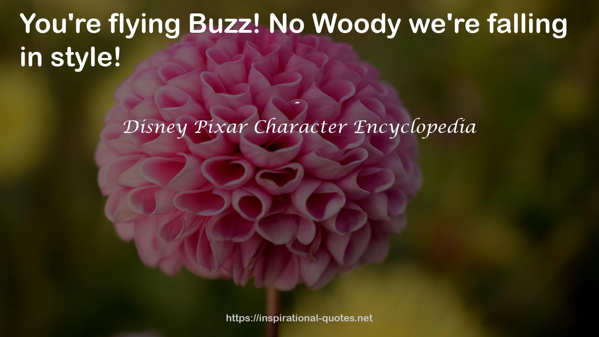 Disney Pixar Character Encyclopedia QUOTES
