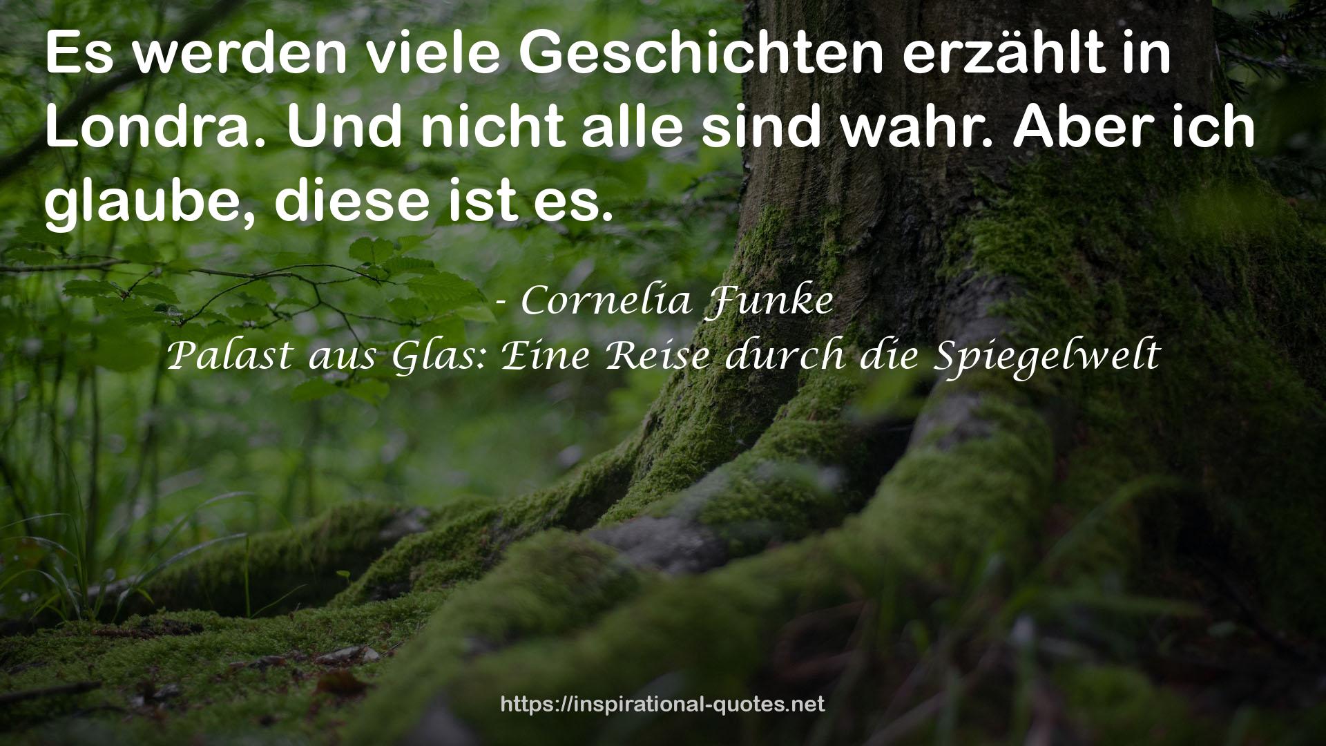 Palast aus Glas: Eine Reise durch die Spiegelwelt QUOTES