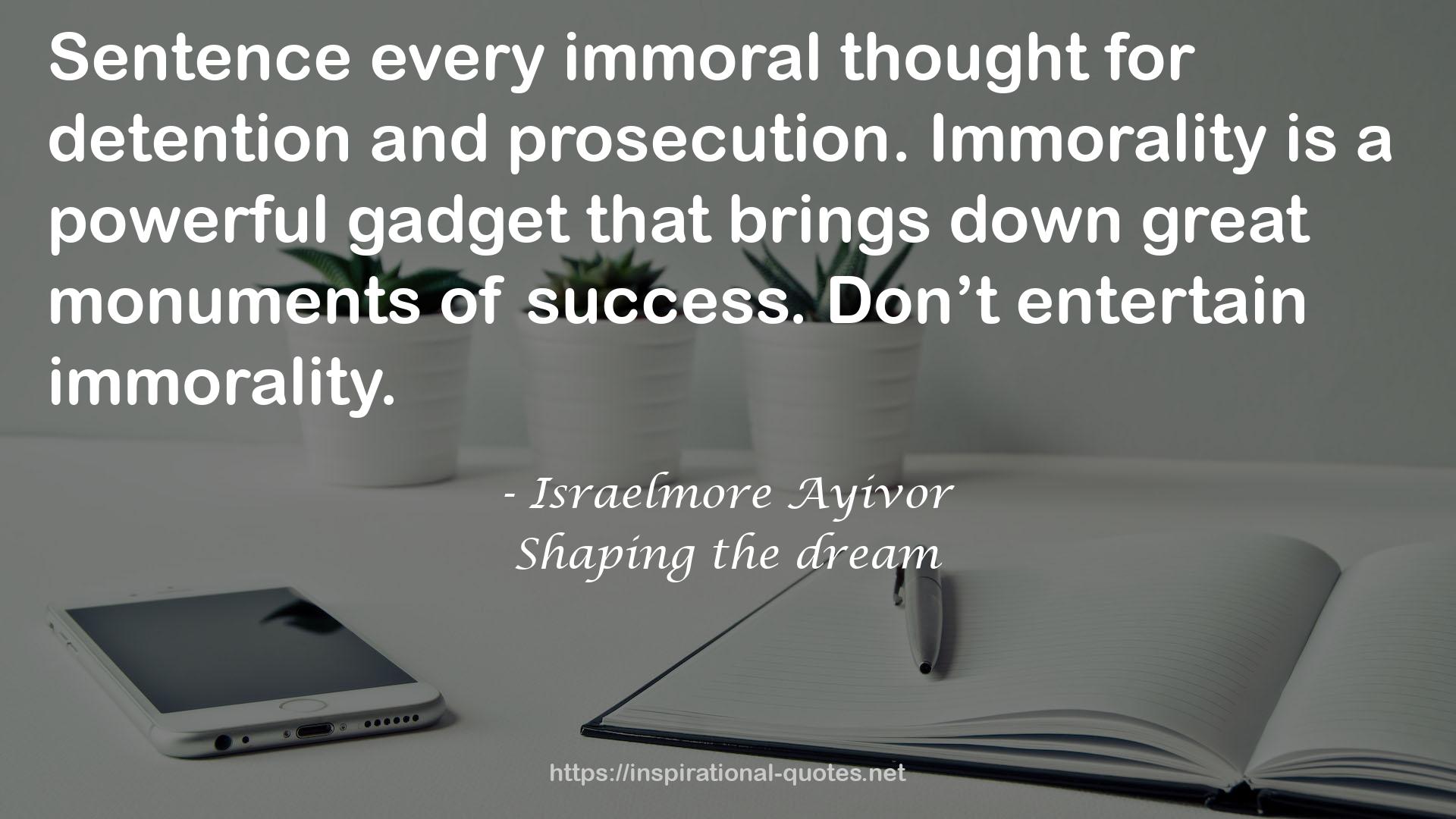 every immoral thought  QUOTES
