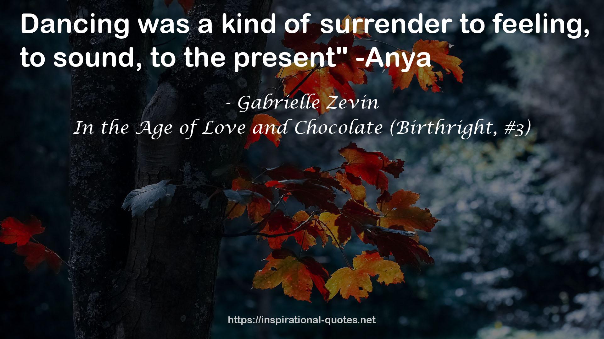 In the Age of Love and Chocolate (Birthright, #3) QUOTES