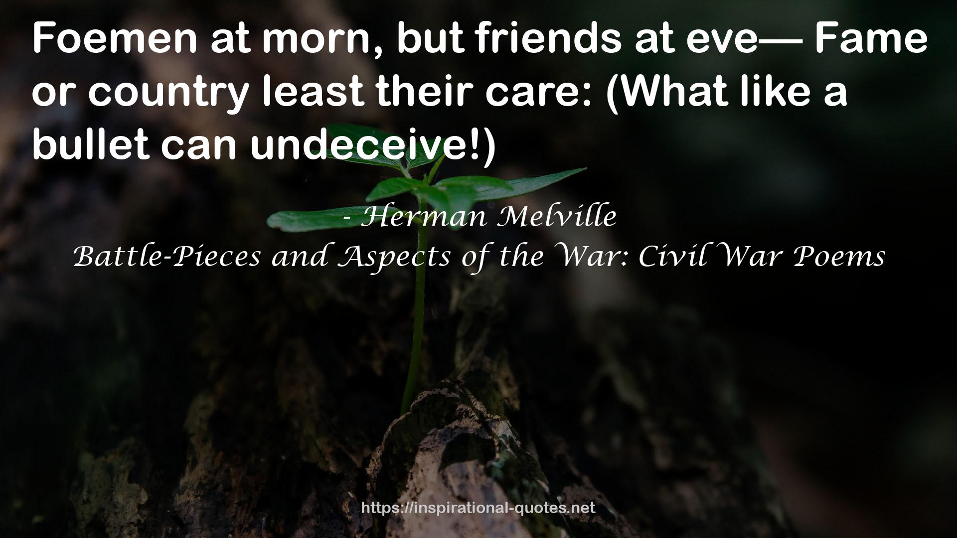 Battle-Pieces and Aspects of the War: Civil War Poems QUOTES
