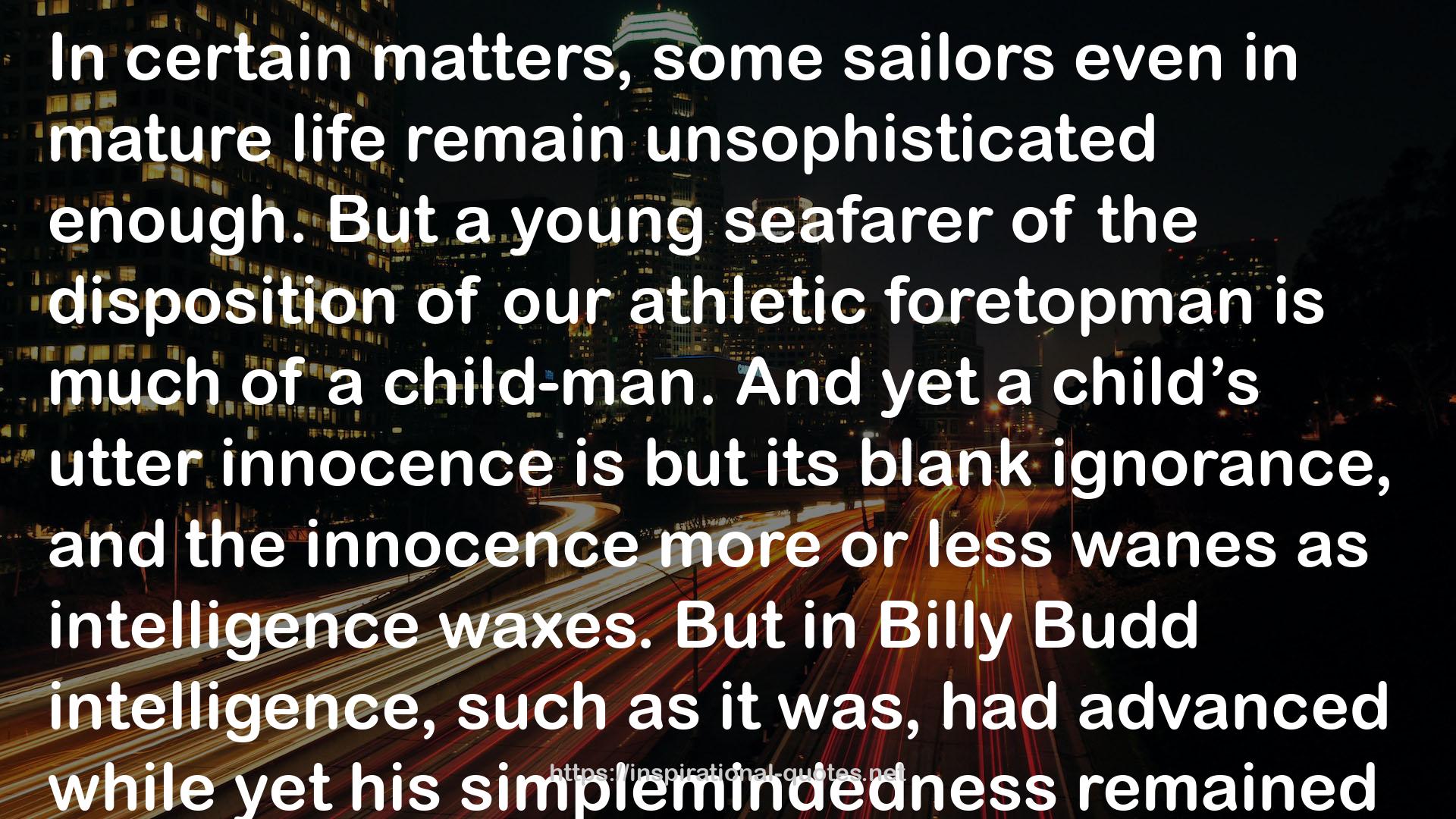 Billy Budd, Sailor and Other Stories QUOTES