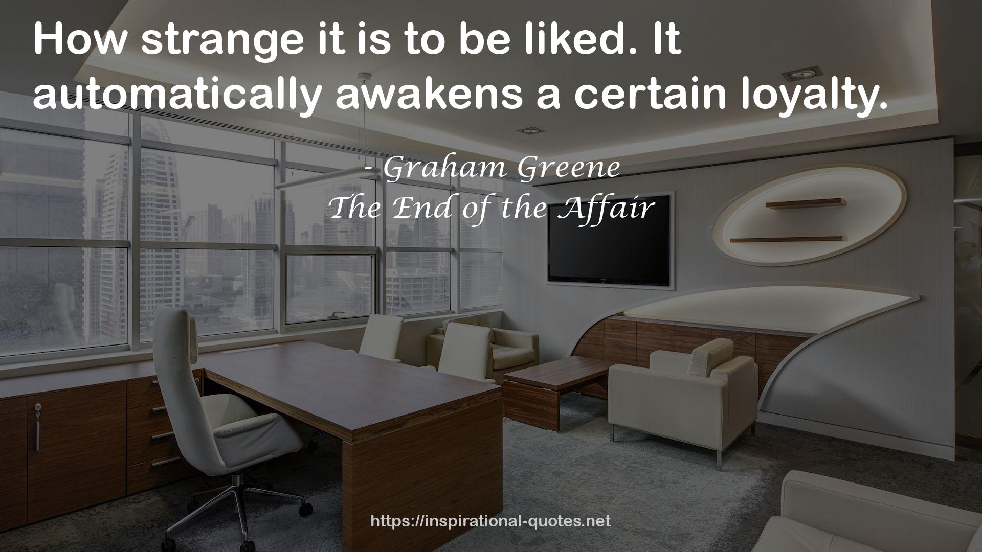 The End of the Affair QUOTES