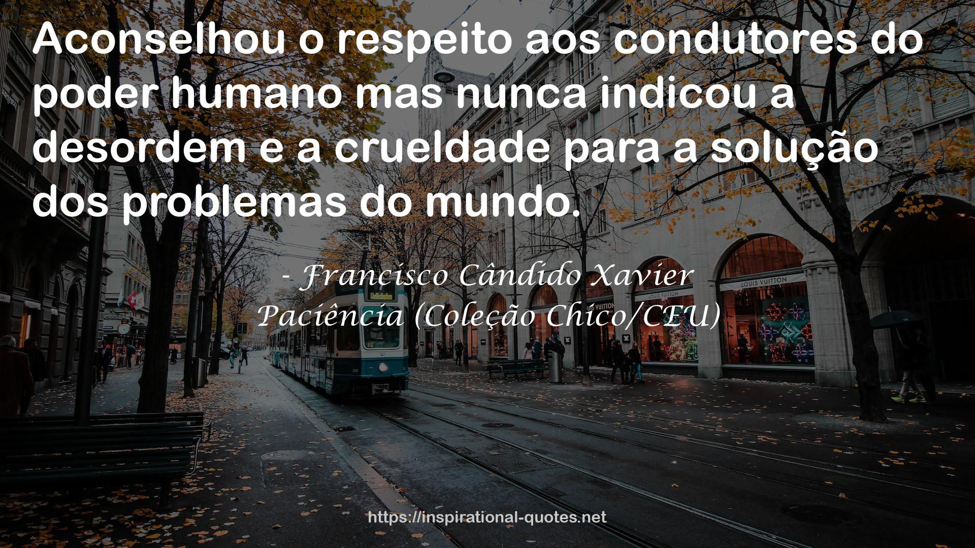 Paciência (Coleção Chico/CEU) QUOTES