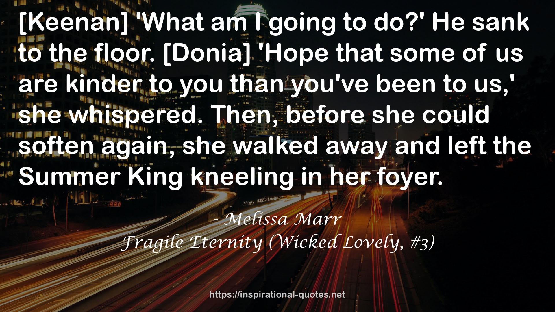 Fragile Eternity (Wicked Lovely, #3) QUOTES