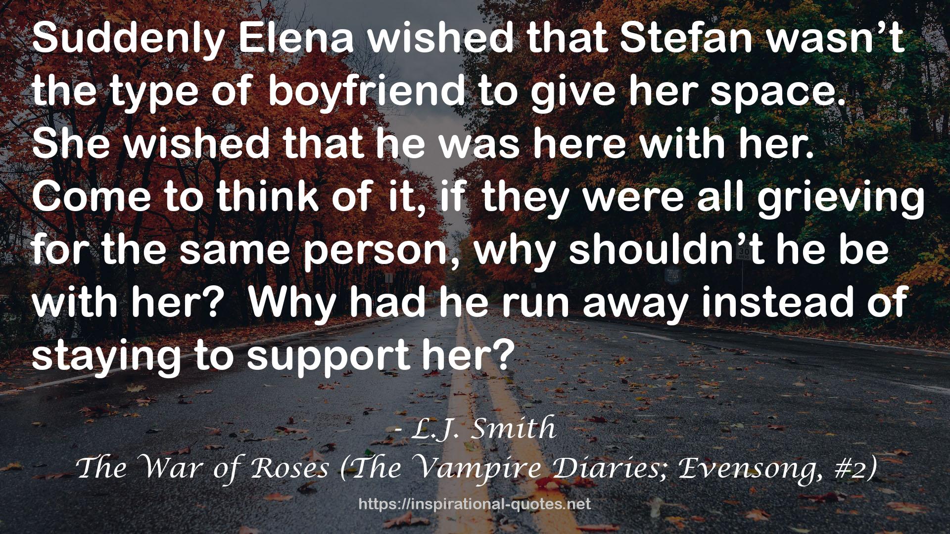 The War of Roses (The Vampire Diaries; Evensong, #2) QUOTES