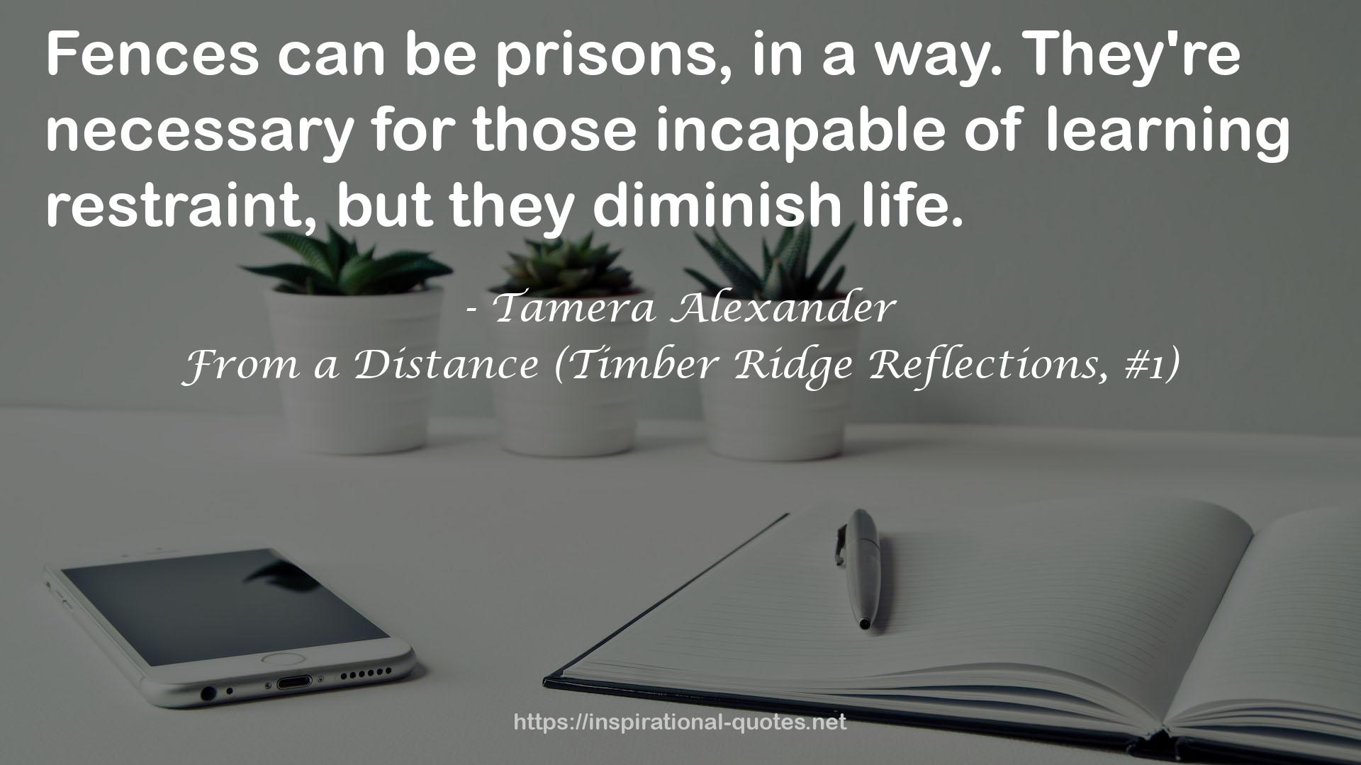 From a Distance (Timber Ridge Reflections, #1) QUOTES