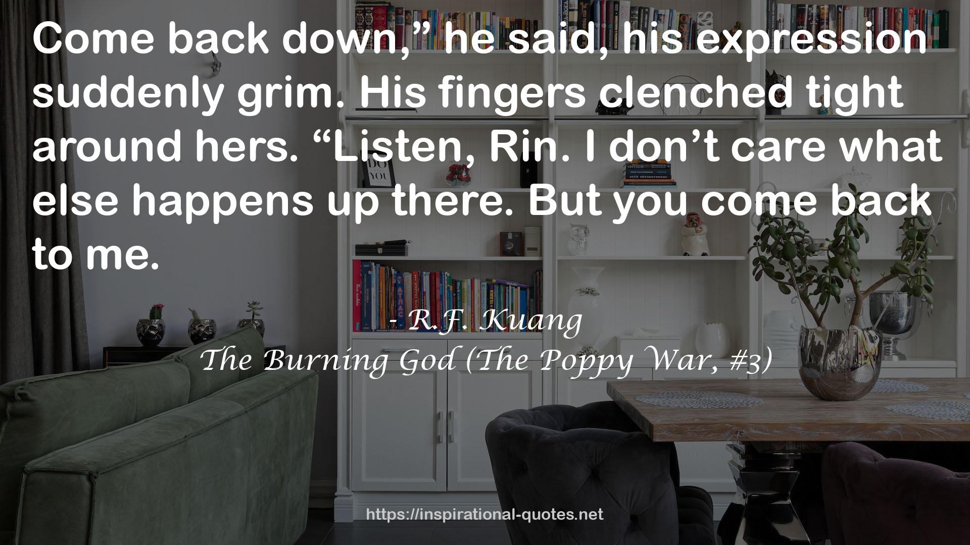 The Burning God (The Poppy War, #3) QUOTES