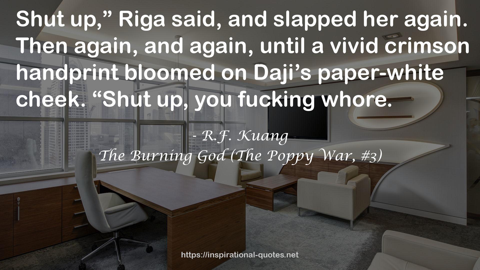 The Burning God (The Poppy War, #3) QUOTES