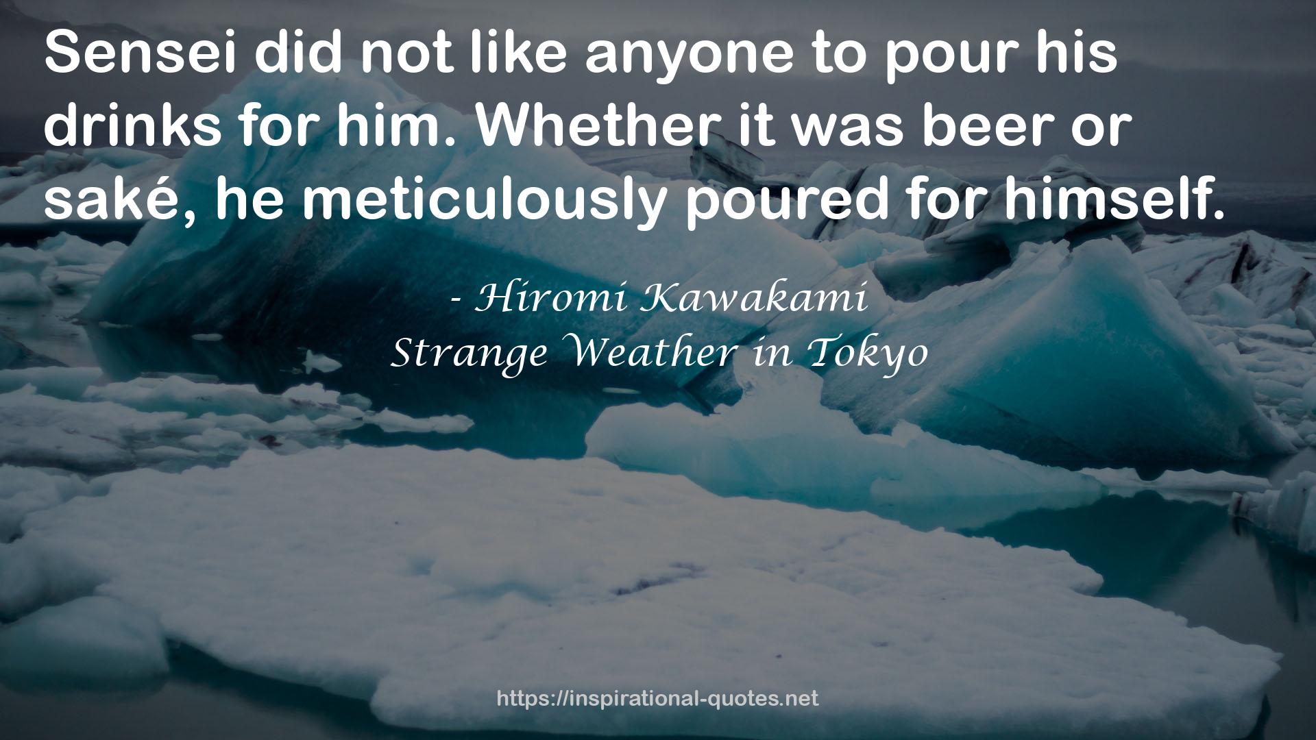 Strange Weather in Tokyo QUOTES