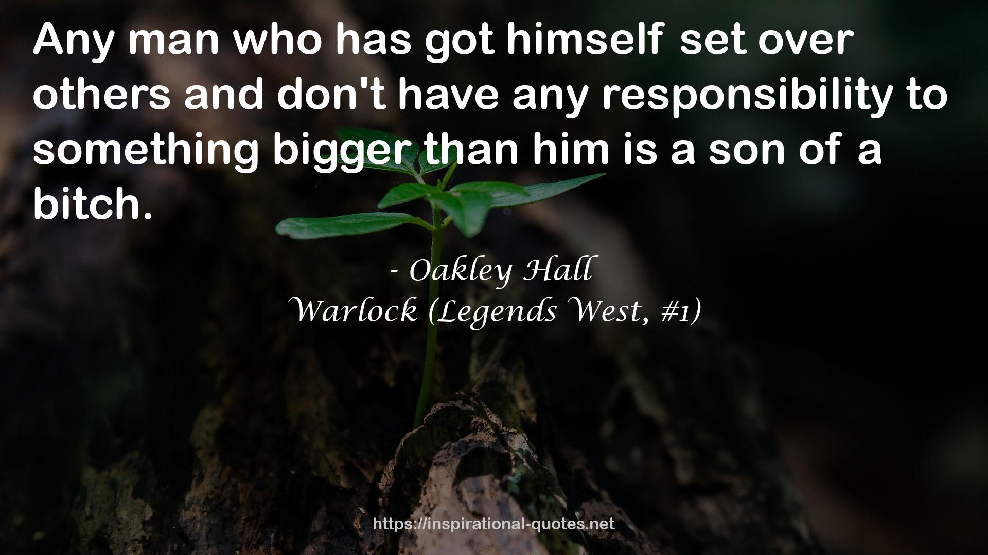 Oakley Hall QUOTES