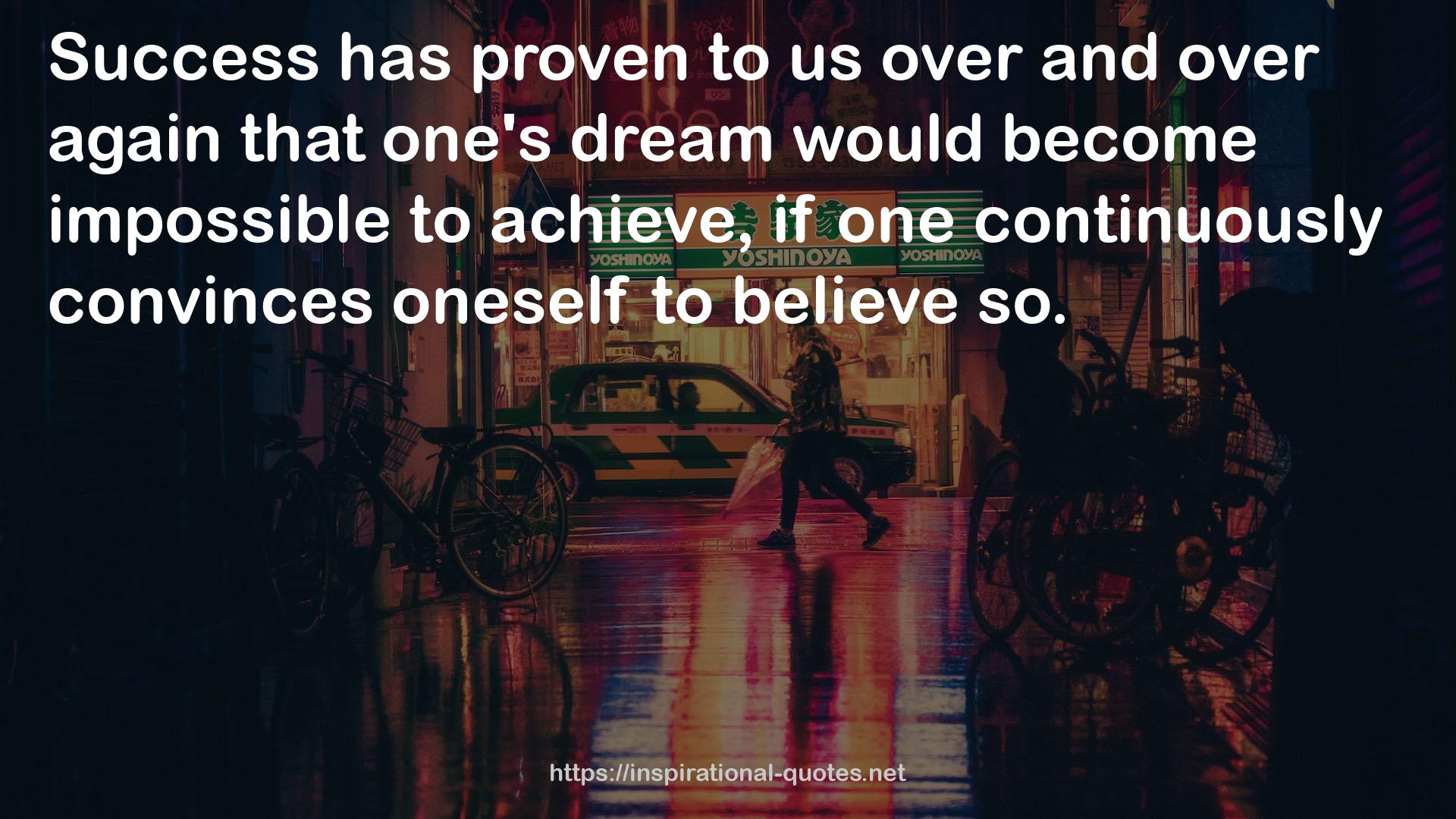 one's dream  QUOTES