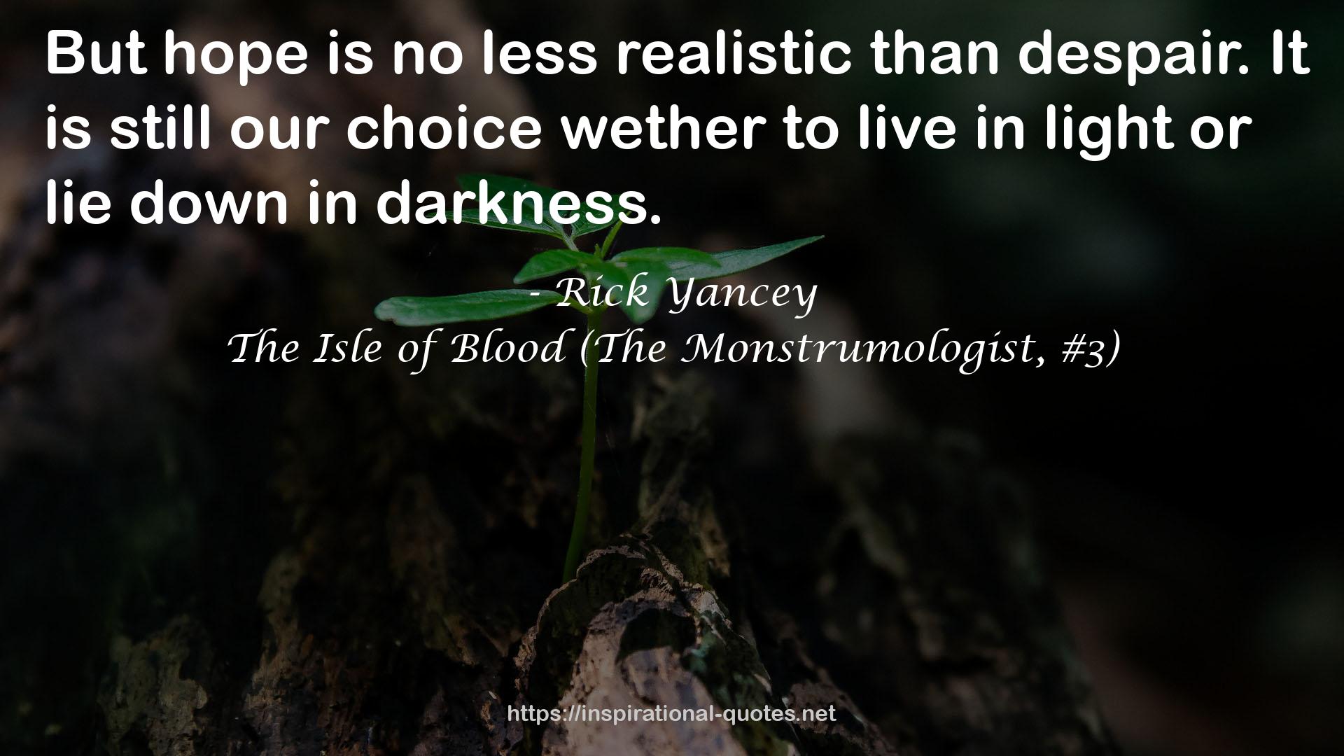 The Isle of Blood (The Monstrumologist, #3) QUOTES