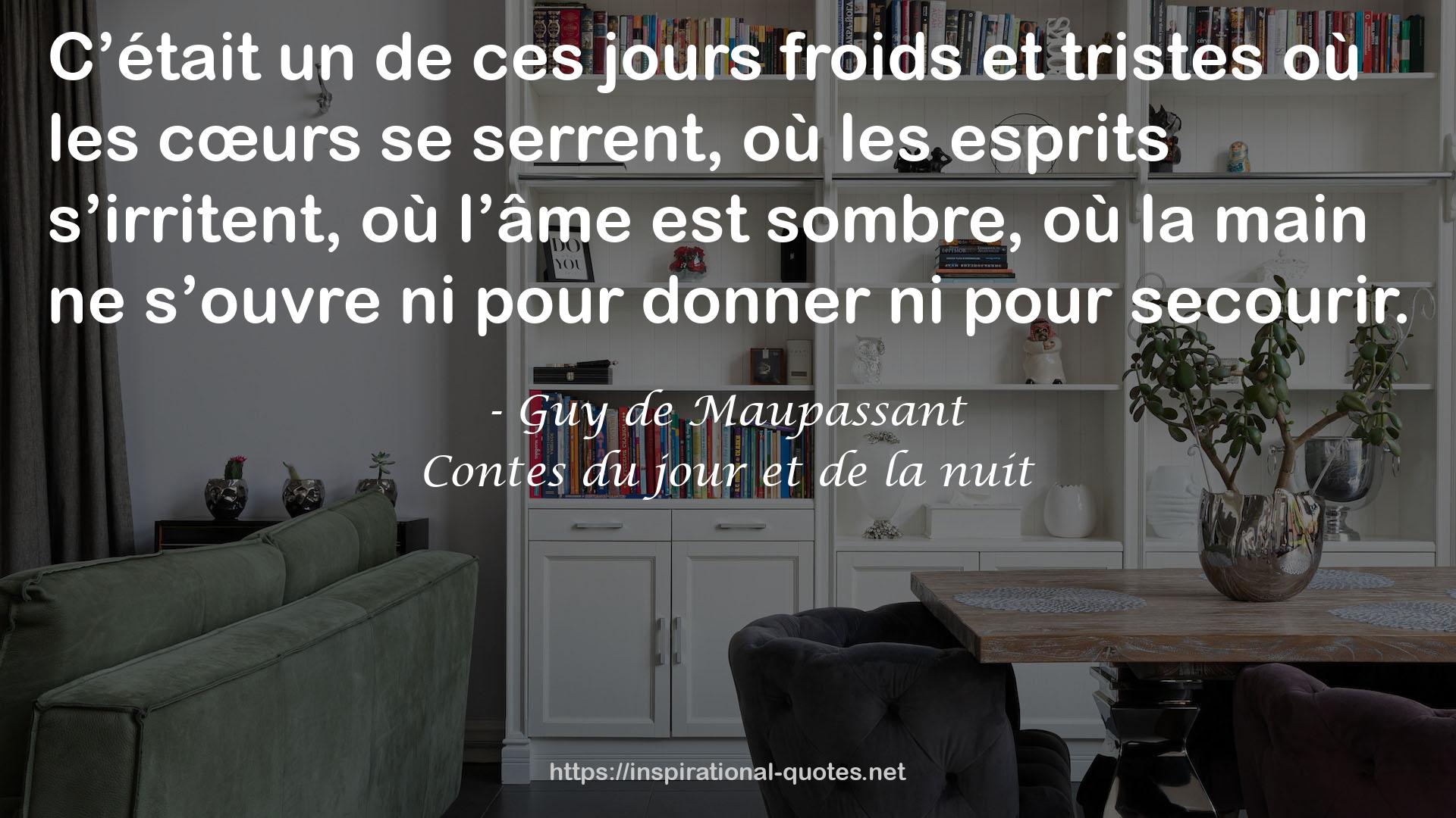 Contes du jour et de la nuit QUOTES