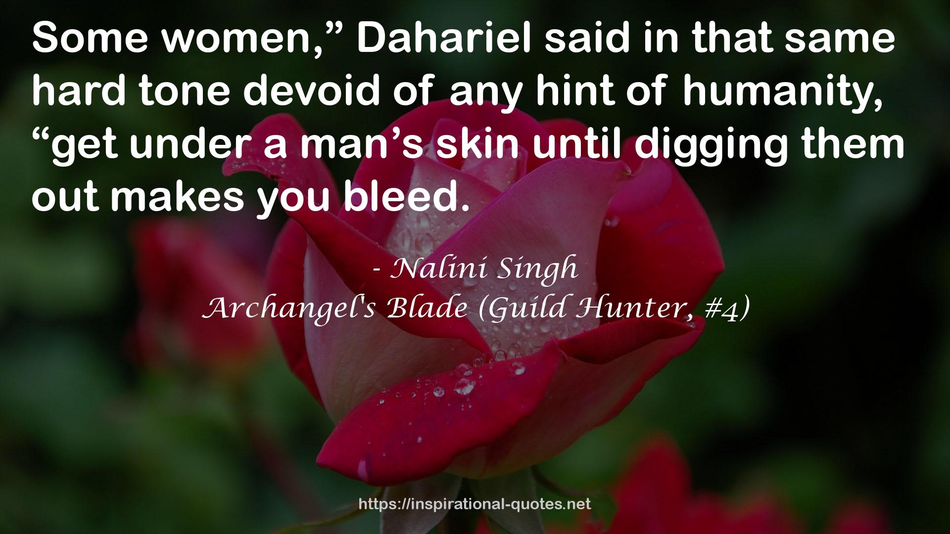 Archangel's Blade (Guild Hunter, #4) QUOTES