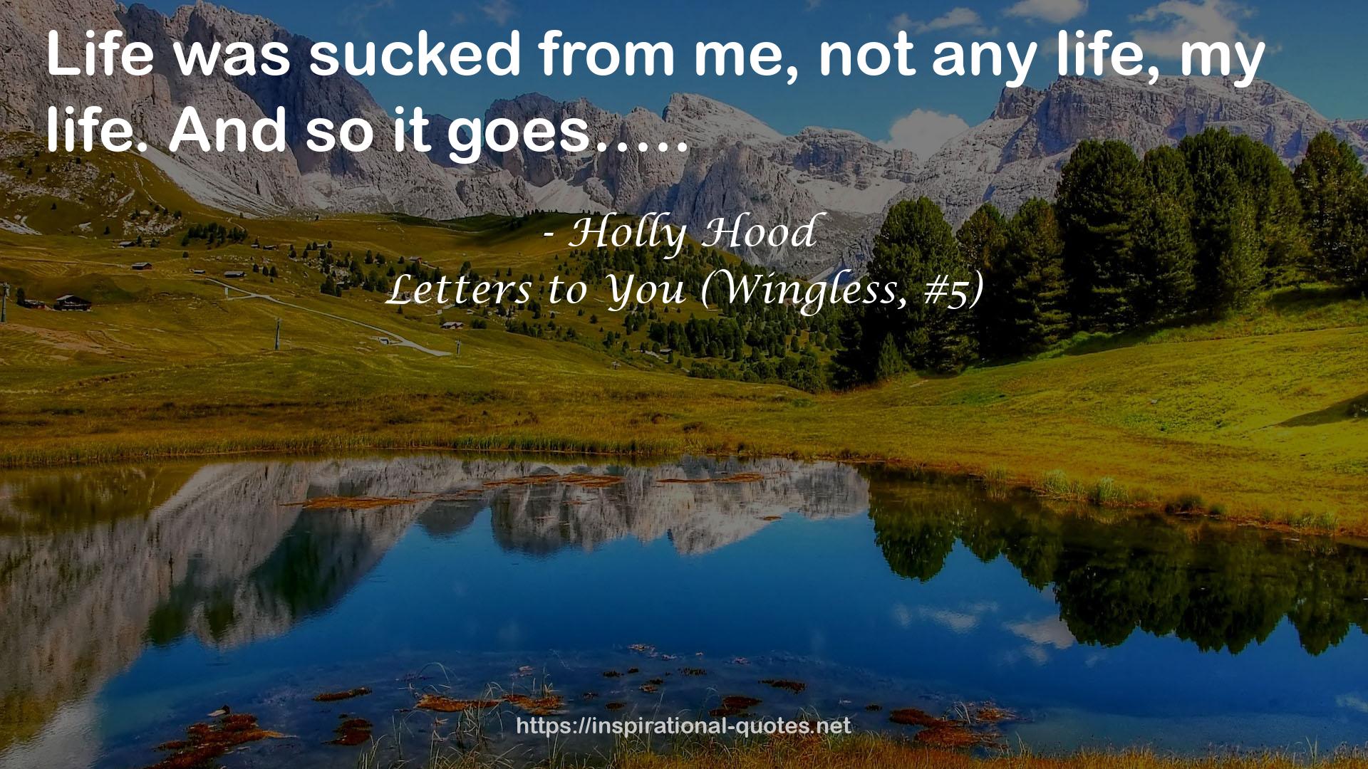 Letters to You (Wingless, #5) QUOTES