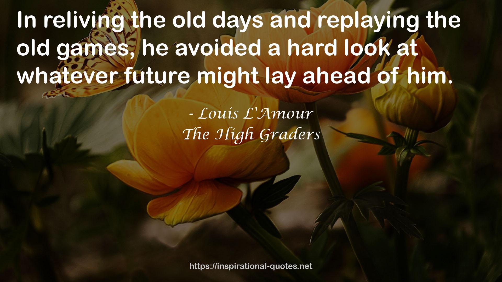 The High Graders QUOTES