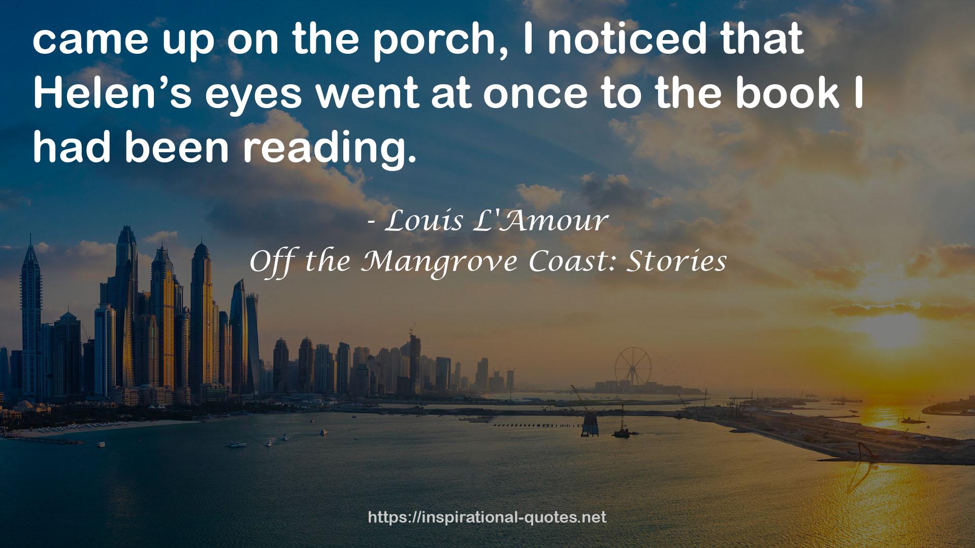 Off the Mangrove Coast: Stories QUOTES