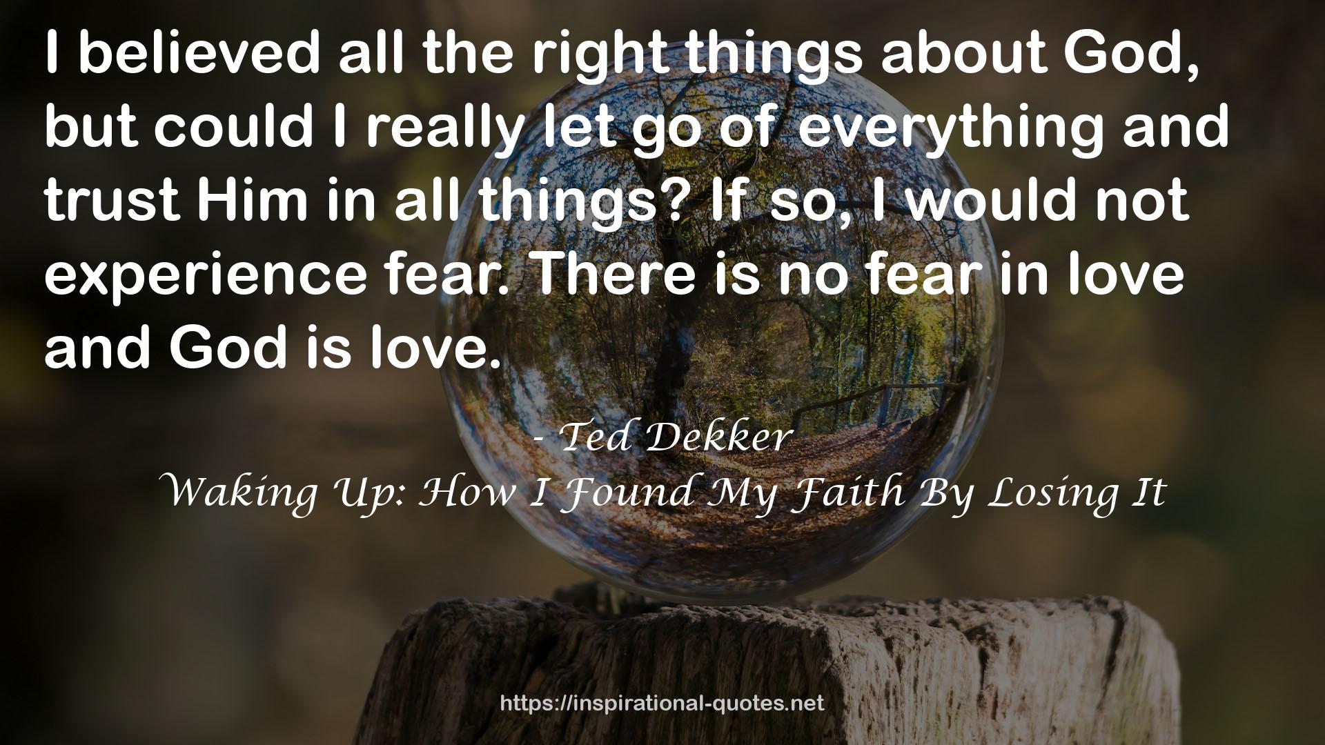 Waking Up: How I Found My Faith By Losing It QUOTES