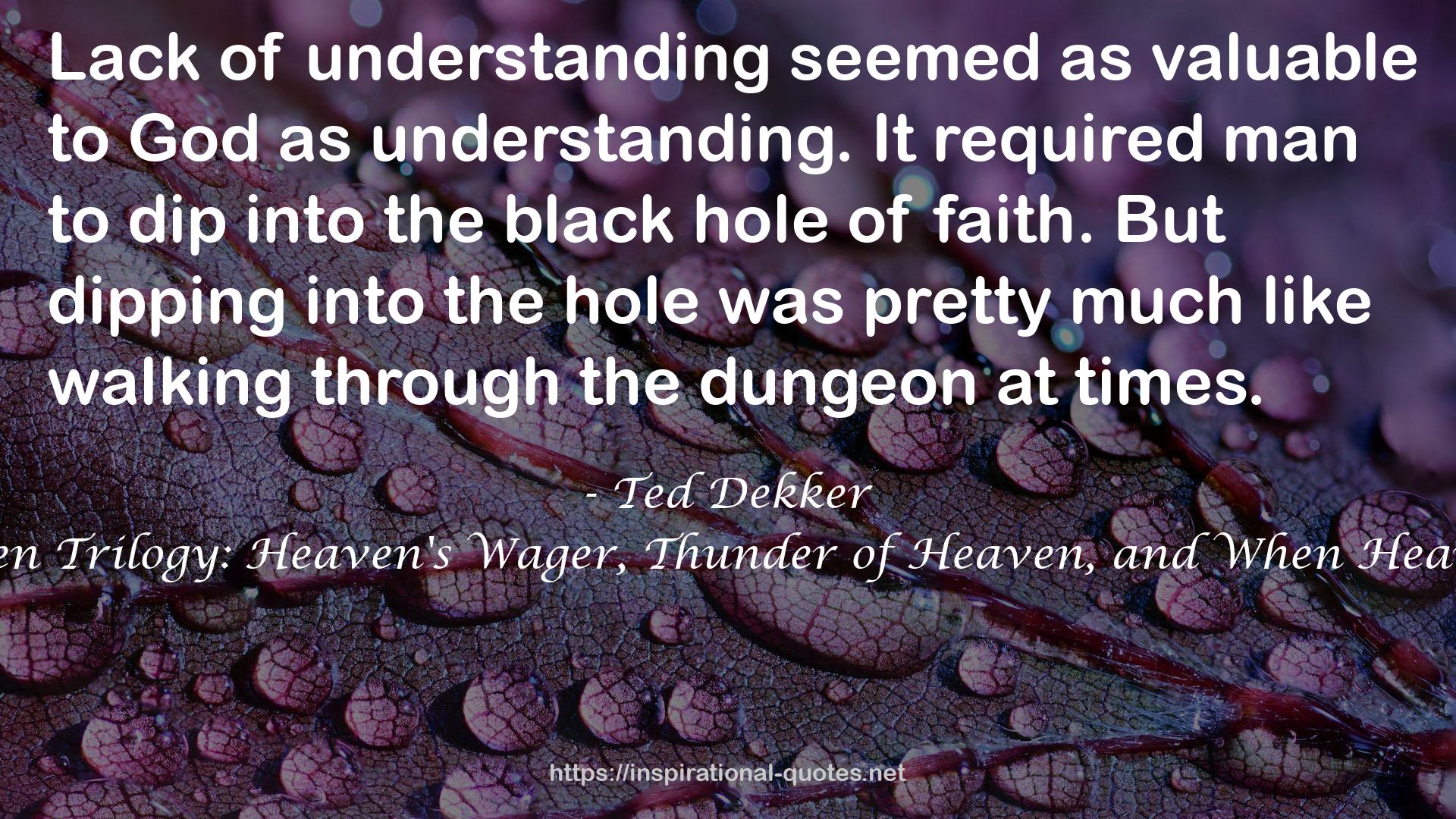 The Heaven Trilogy: Heaven's Wager, Thunder of Heaven, and When Heaven Weeps QUOTES