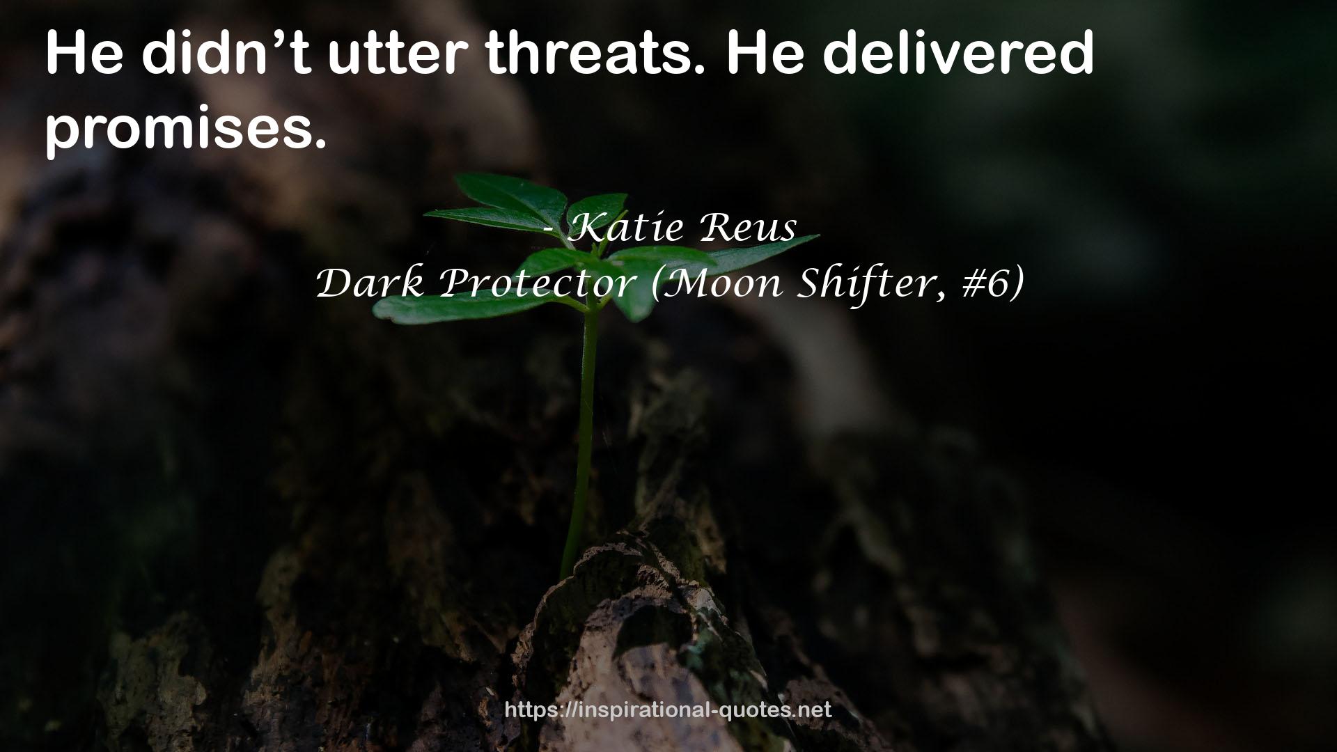 Dark Protector (Moon Shifter, #6) QUOTES