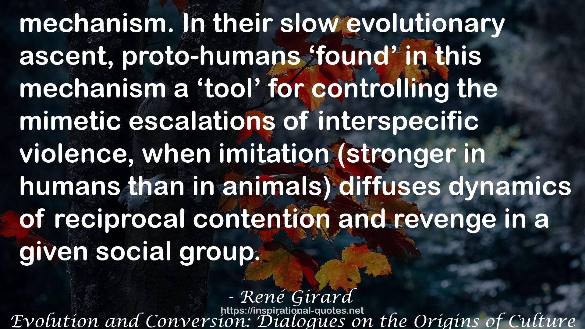 Evolution and Conversion: Dialogues on the Origins of Culture QUOTES