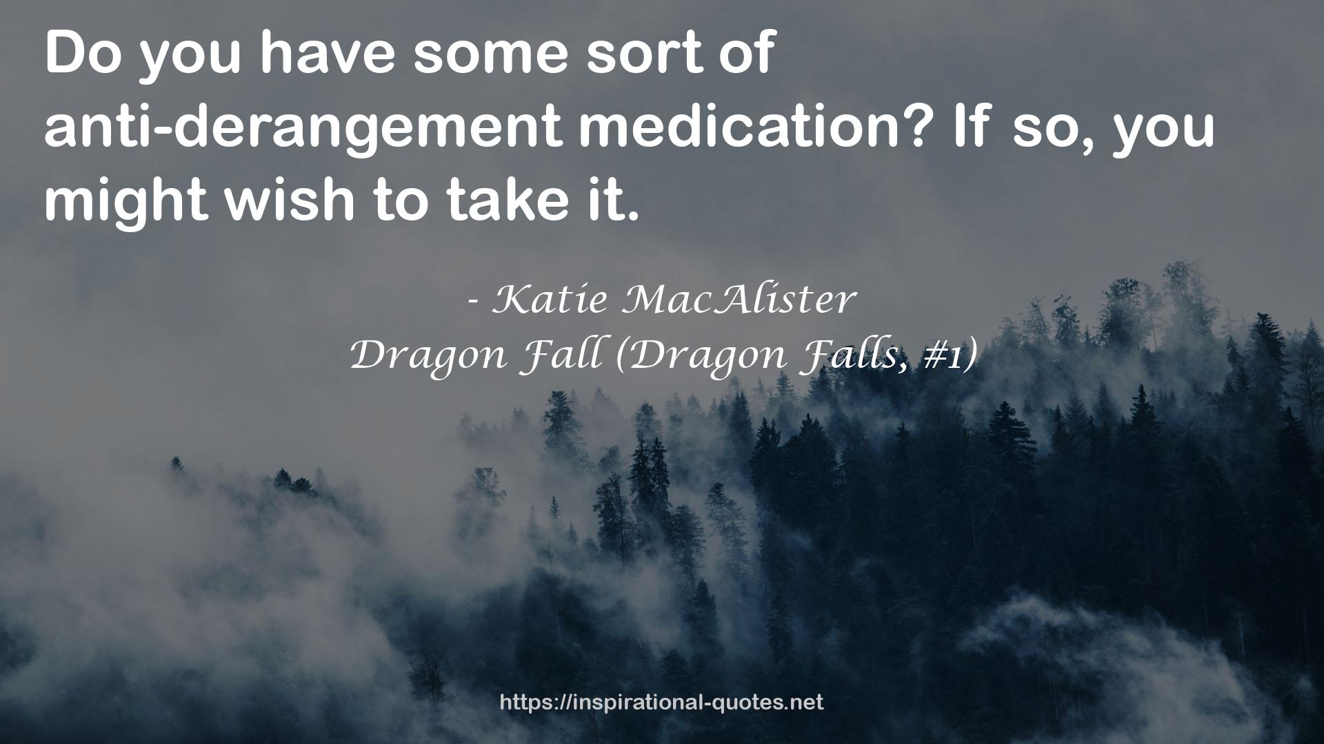 Dragon Fall (Dragon Falls, #1) QUOTES