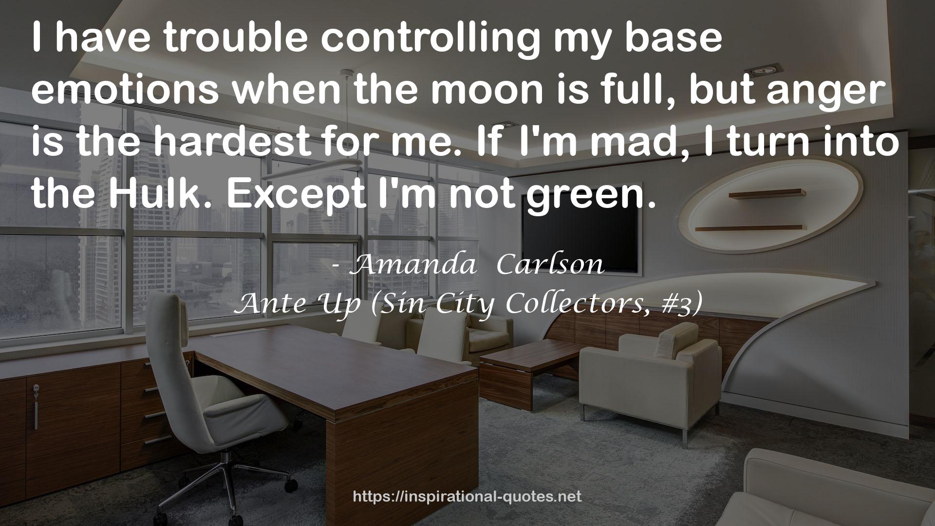 Ante Up (Sin City Collectors, #3) QUOTES