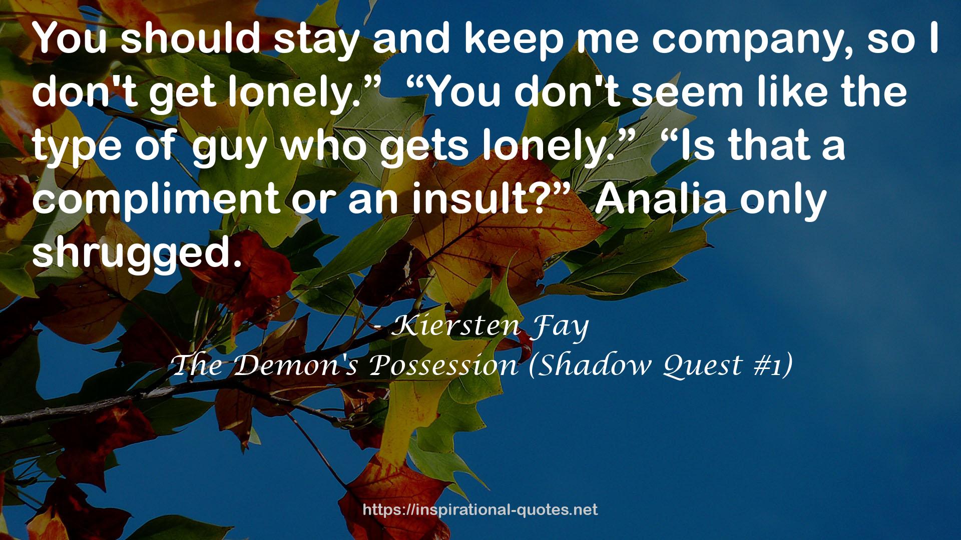 The Demon's Possession (Shadow Quest #1) QUOTES
