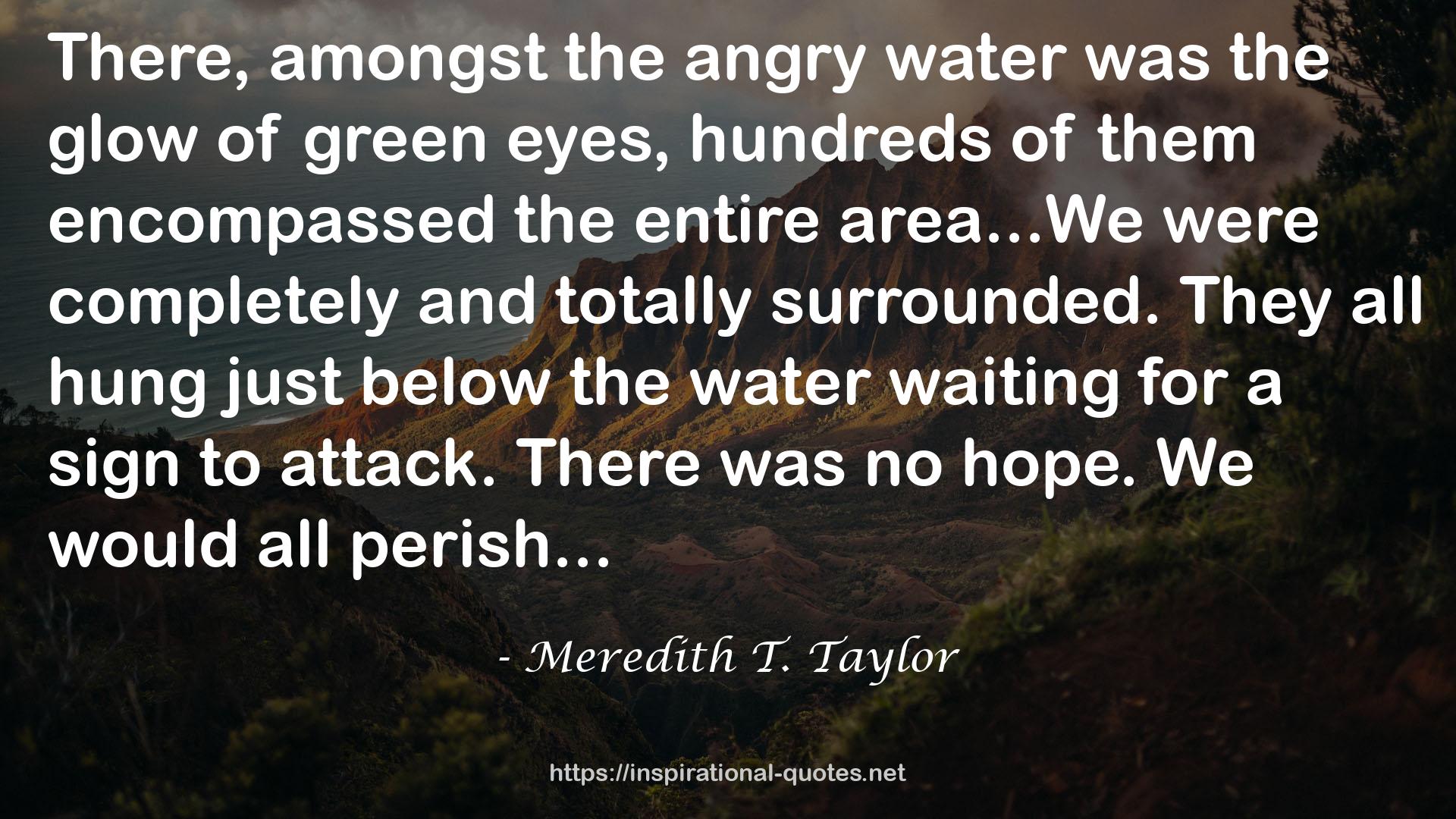 the angry water  QUOTES