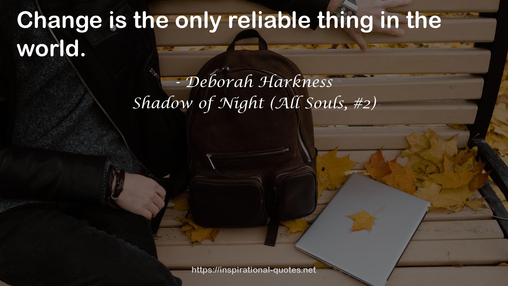 Shadow of Night (All Souls, #2) QUOTES
