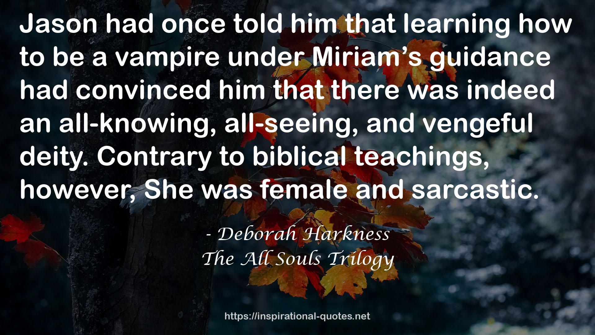 The All Souls Trilogy QUOTES