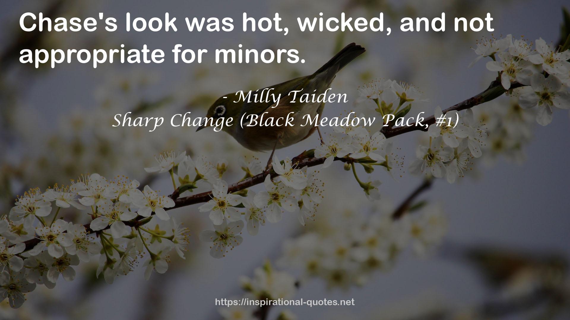 Sharp Change (Black Meadow Pack, #1) QUOTES