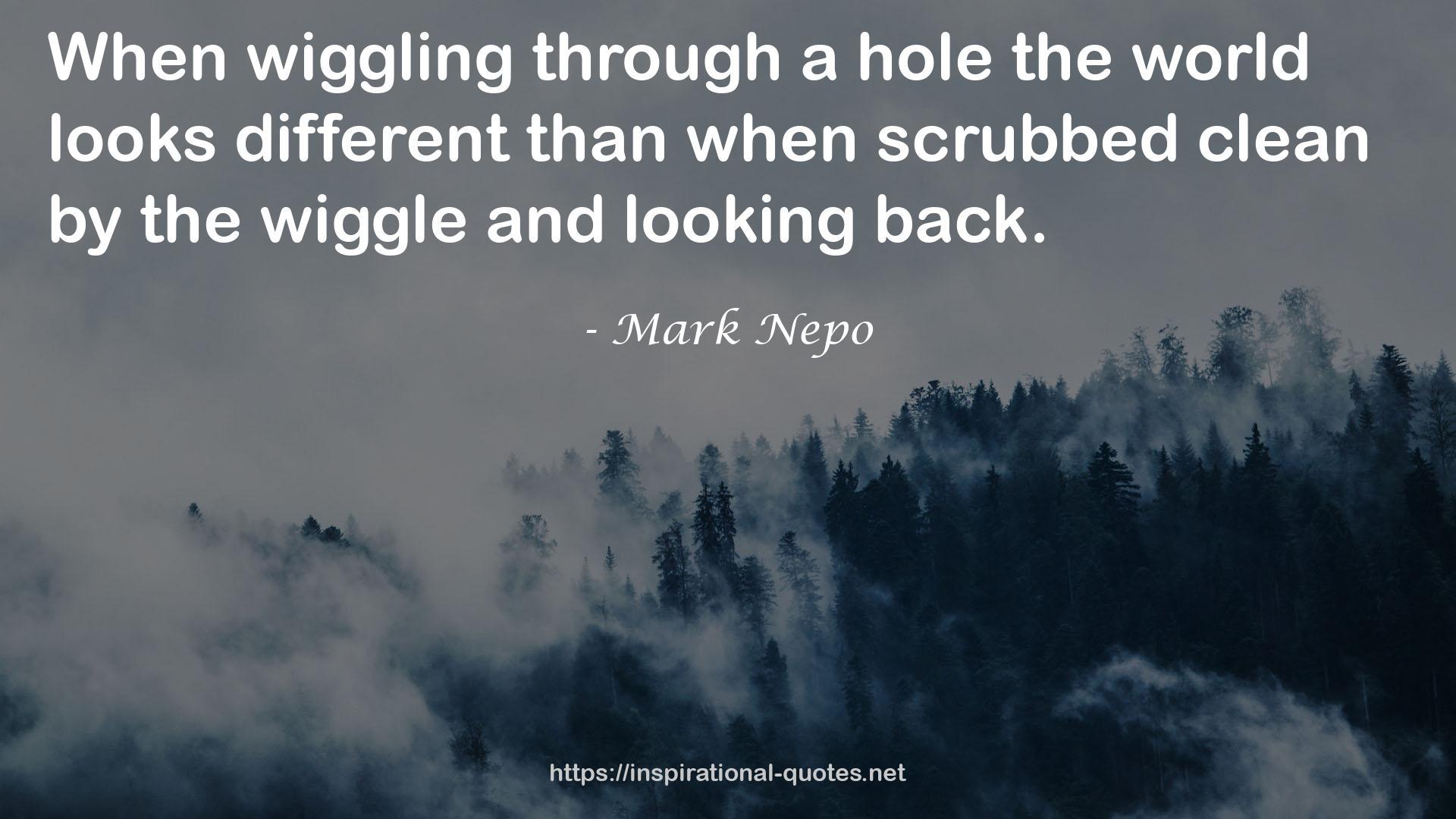 wiggling  QUOTES