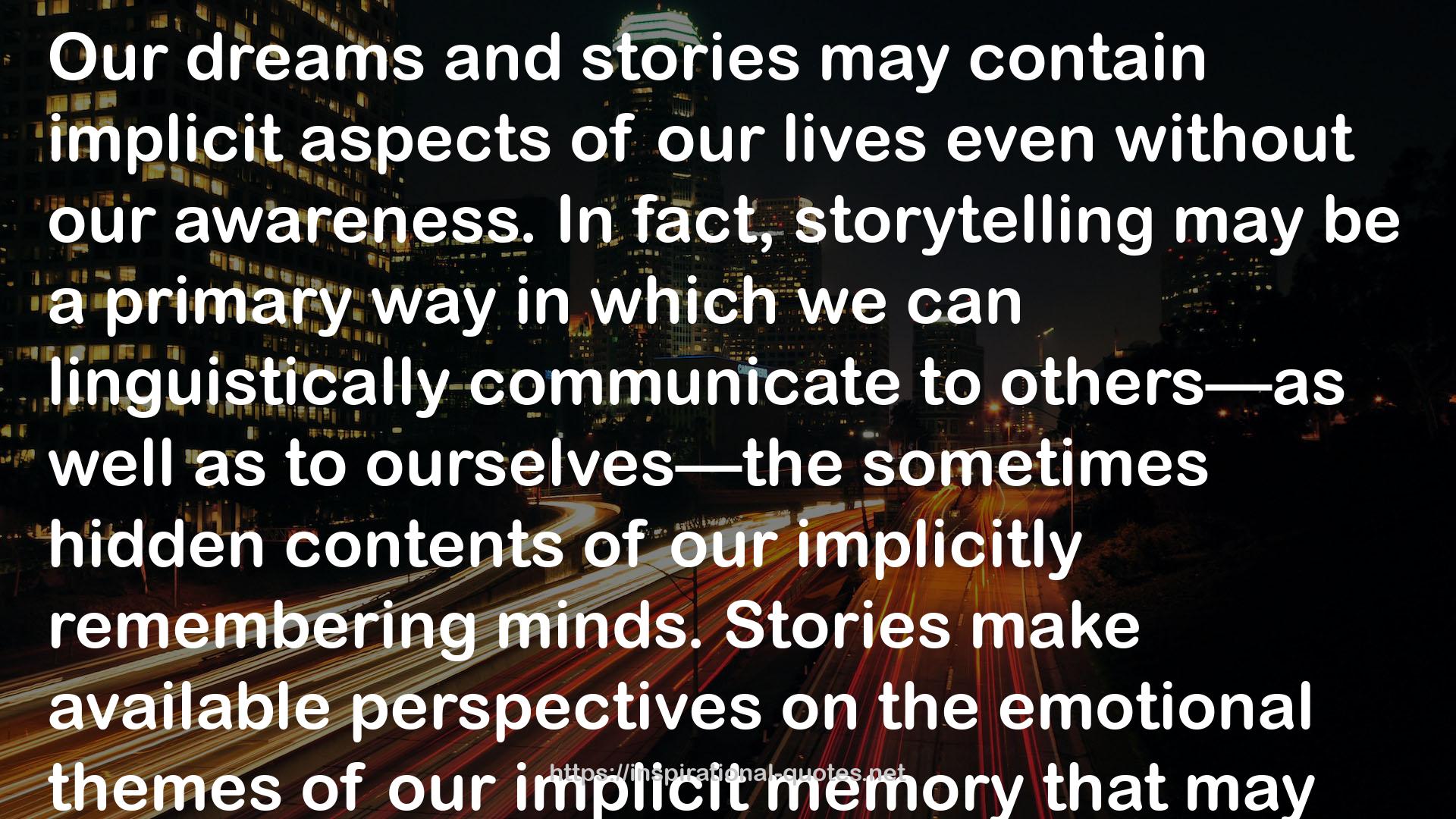 The Developing Mind: How Relationships and the Brain Interact to Shape Who We Are QUOTES