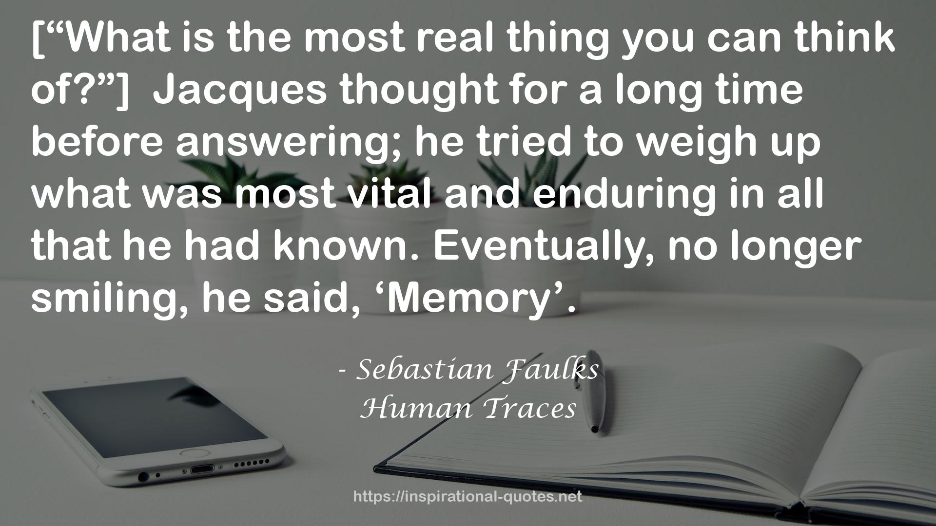 Human Traces QUOTES