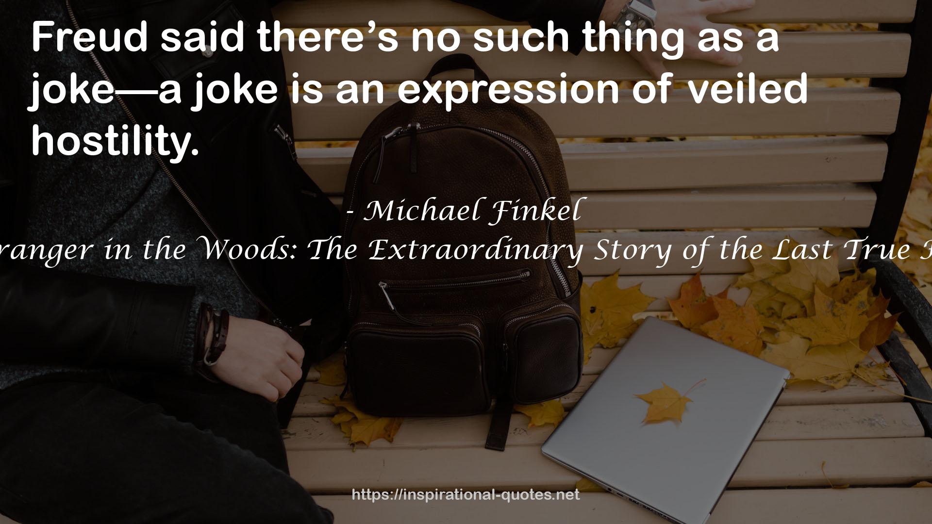 Michael Finkel QUOTES