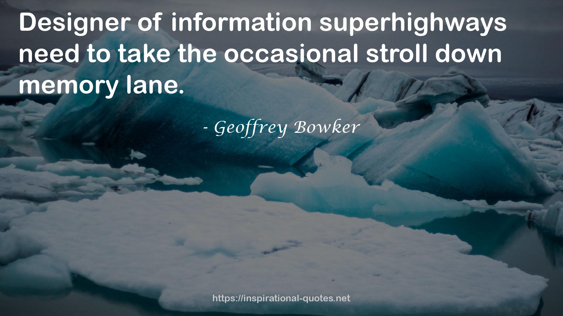 Geoffrey Bowker QUOTES