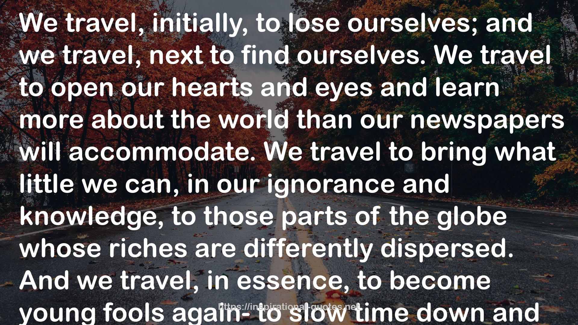 our ignorance  QUOTES