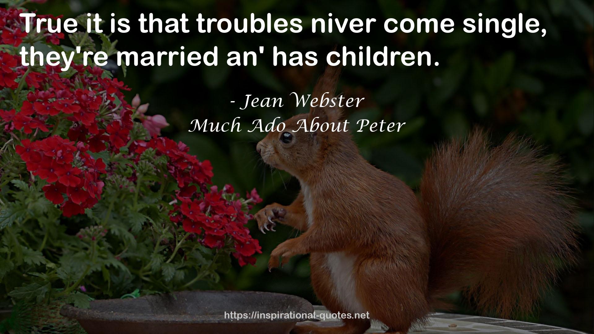 Much Ado About Peter QUOTES