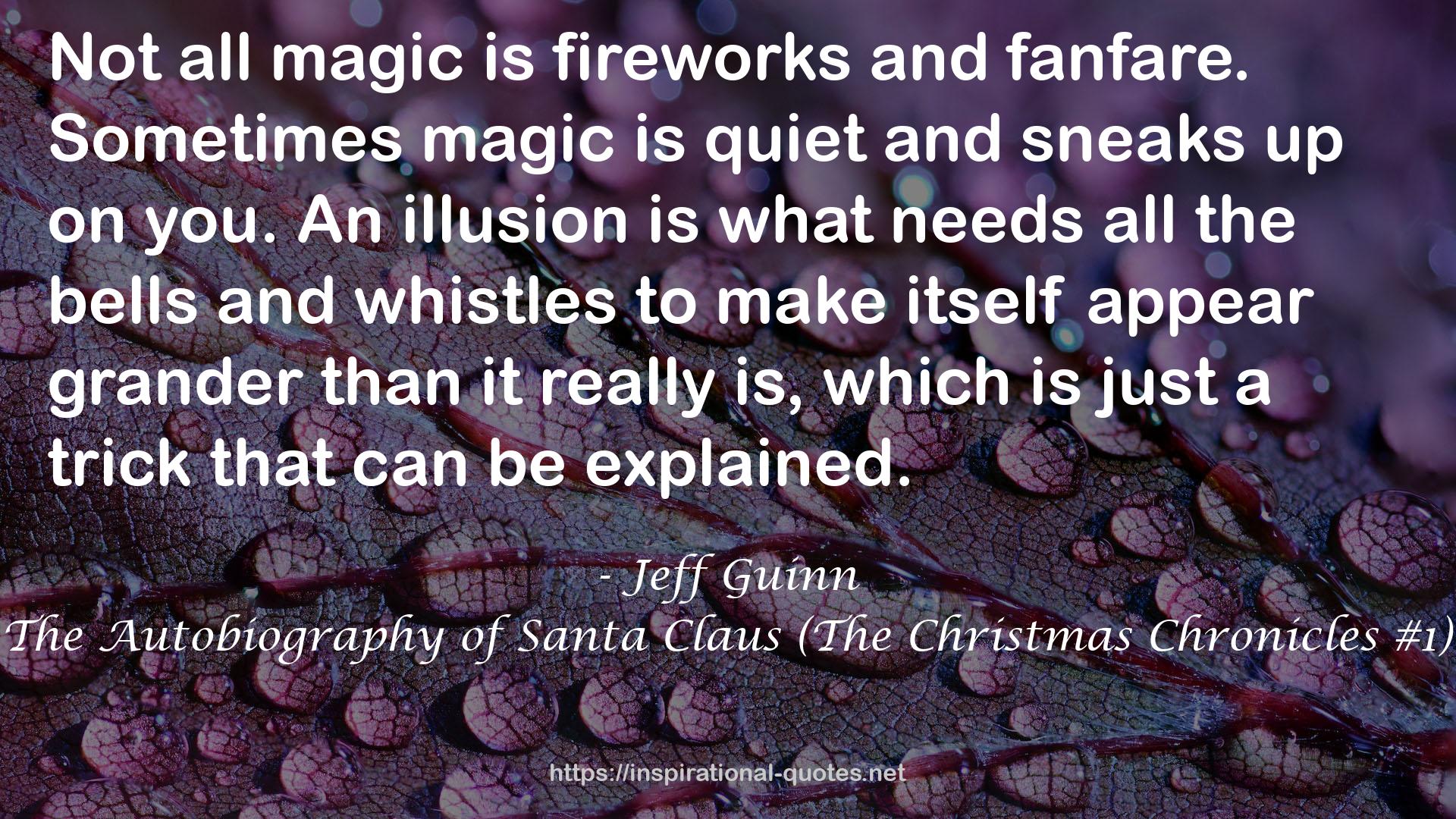 The Autobiography of Santa Claus (The Christmas Chronicles #1) QUOTES