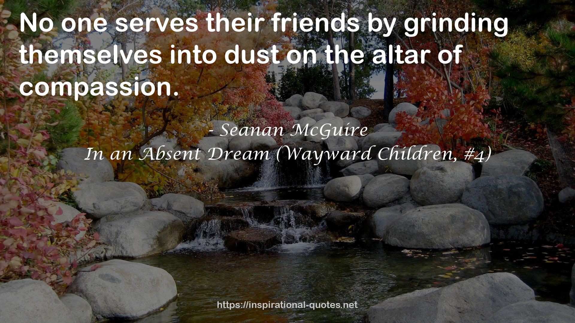 In an Absent Dream (Wayward Children, #4) QUOTES